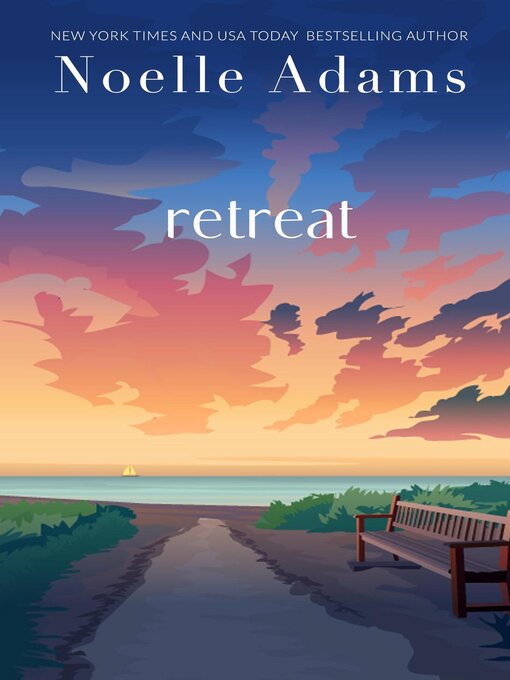 Title details for Retreat by Noelle Adams - Available